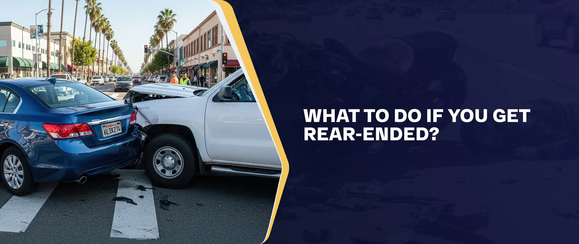 I Got Rear-Ended: A Guide To Next Steps I Got Rear-Ended: A Guide To Next Steps