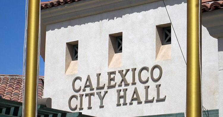 Tough Decisions Ahead: Calexico City Council Tackles Budget, Labor, And Development