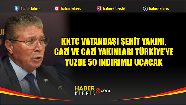 Türkiye Uçuşları: KKTC Şehit Yakınlarına, Gazilere Ve Yakınlarına Özel %50 İndirim